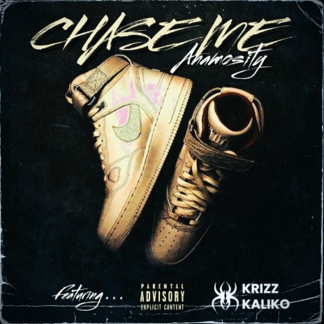 Chase Me ft. Krizz Kaliko