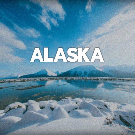 ALASKA | Boomplay Music