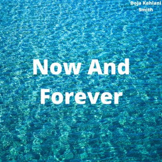 Now And Forever