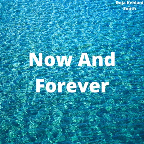 Now And Forever