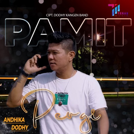 Pamit Pergi ft. Dodhy | Boomplay Music