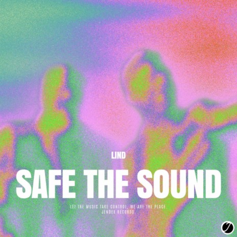Safe The Sound | Boomplay Music
