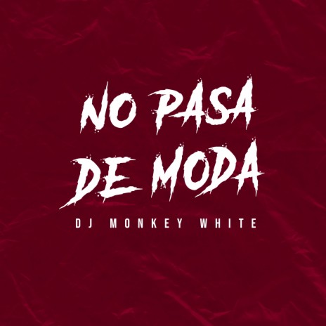 No Pasa de Moda | Boomplay Music