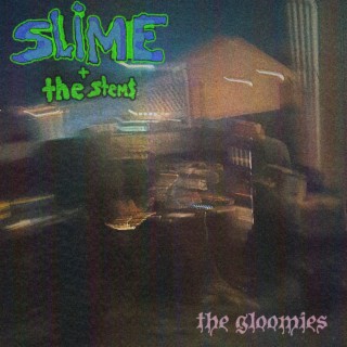 Slime & The Stems