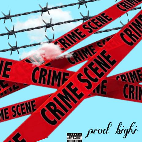 CRIME SCENE | Boomplay Music