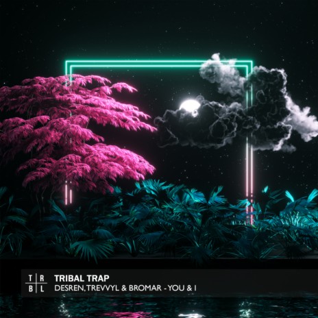 You & I ft. TrevvyL & Bromar | Boomplay Music