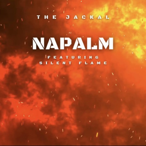 Napalm ft. Silent Flame | Boomplay Music