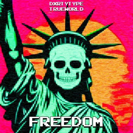 Freedom ft. True World | Boomplay Music