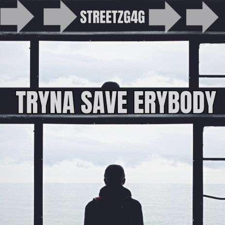 Tryna Save Erybody | Boomplay Music