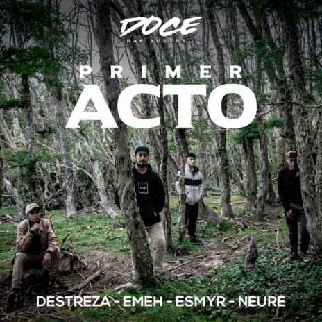 Primer Acto ft. D33s, Neure, Emeh & Esmyr | Boomplay Music