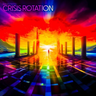 crisis rotation