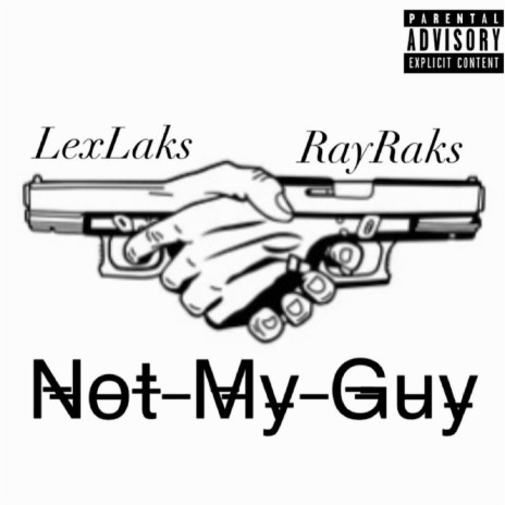 Not my Guy ft. RayRaks | Boomplay Music