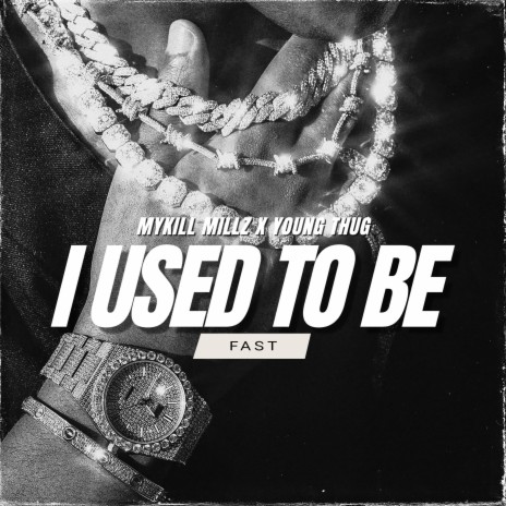 I Used To Be (feat. Young Thug) (Fast) | Boomplay Music