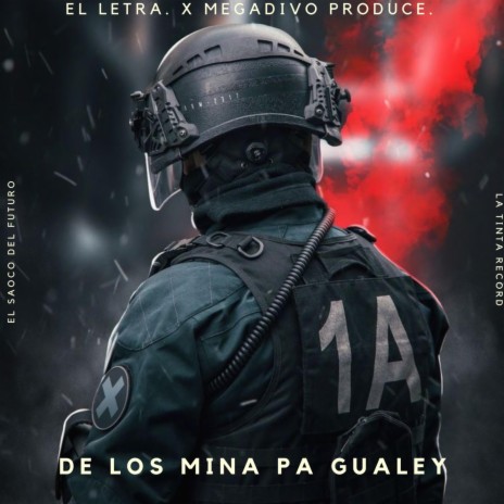 De Los Mina Pa Gualey ft. El Letra | Boomplay Music