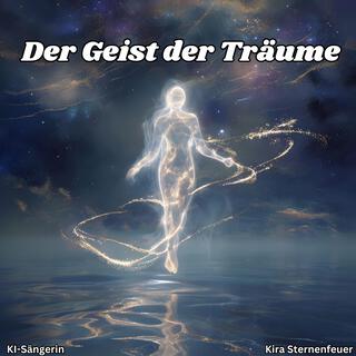 Der Geist der Träume