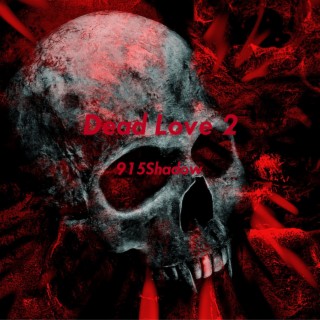 Dead Love 2