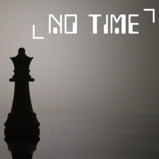 No Time (Video Mix)