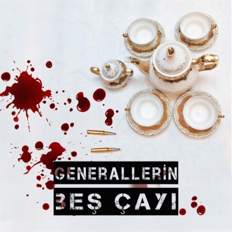 Generallerin Beş Çayı ft. Sinem Güngör | Boomplay Music