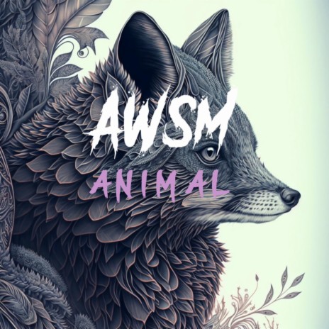 Animal | Boomplay Music