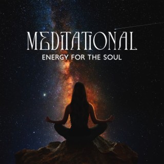 Meditational Energy For The Soul