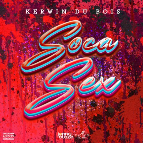 Soca Sex (Acoustic) ft. Jonny Blaze & Captain John | Boomplay Music