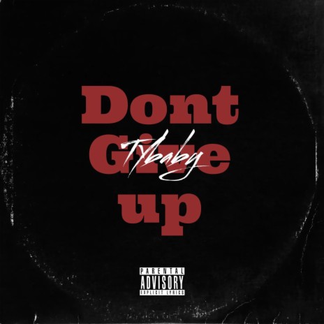 dont give up | Boomplay Music