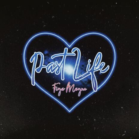 Past Life | Boomplay Music