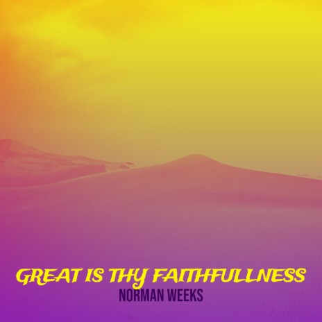 Great Is Thy Faithfullness | Boomplay Music