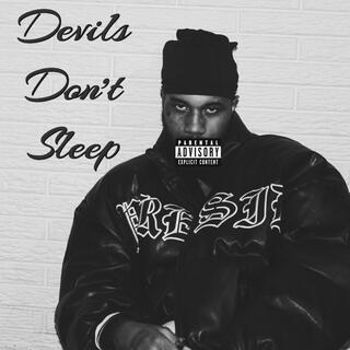 Devils Don't Sleep