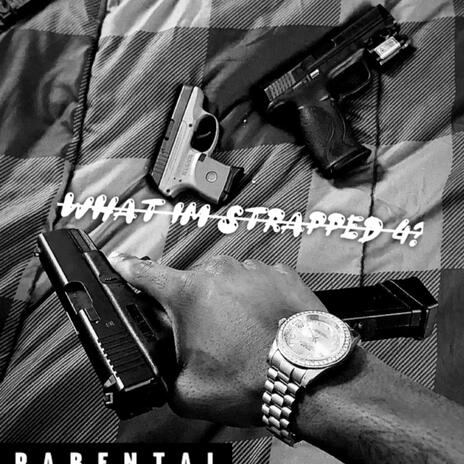 What Im Strapped 4? | Boomplay Music