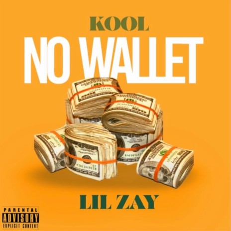 No Wallet ft. Lil Zay | Boomplay Music