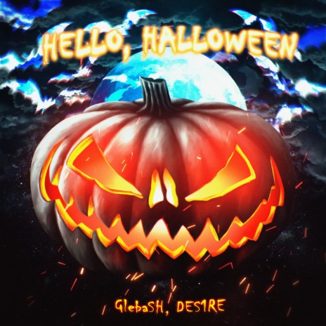 HELLO, HALLOWEEN ft. DES1RE | Boomplay Music