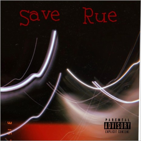 Save Rue ft. Alexia Simone
