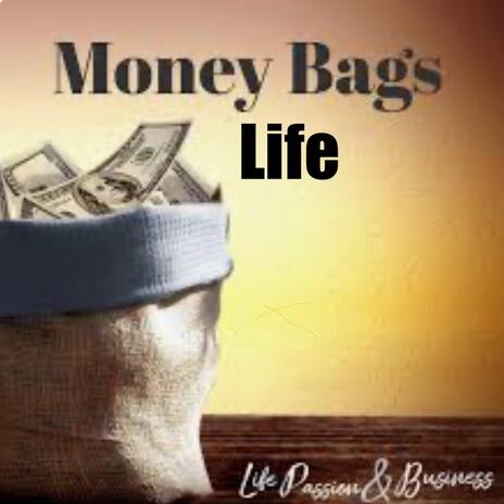 Money Bag Life ft. Beady | Boomplay Music