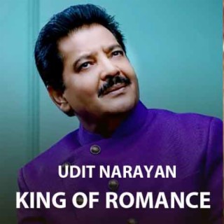 Udit Narayan-King of Romance