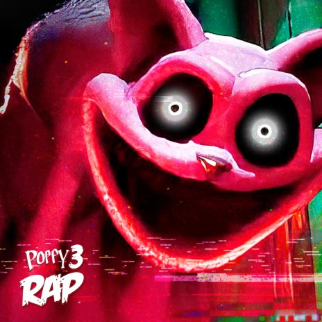 RAP de POPPY PLAYTIME CAPITULO 3 | Boomplay Music