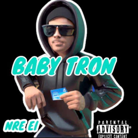 Baby Tron | Boomplay Music