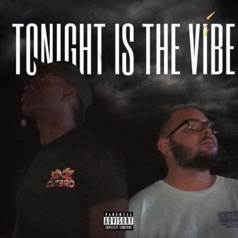 TONIGHT IS THE VIBE ft. JOHN | Boomplay Music