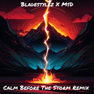 Calm Before The Storm Remix