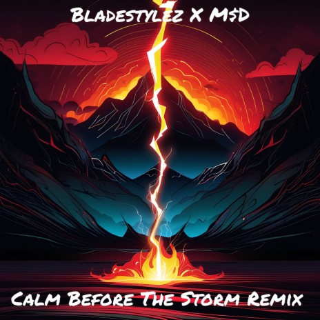 Calm Before The Storm Remix ft. M$D | Boomplay Music