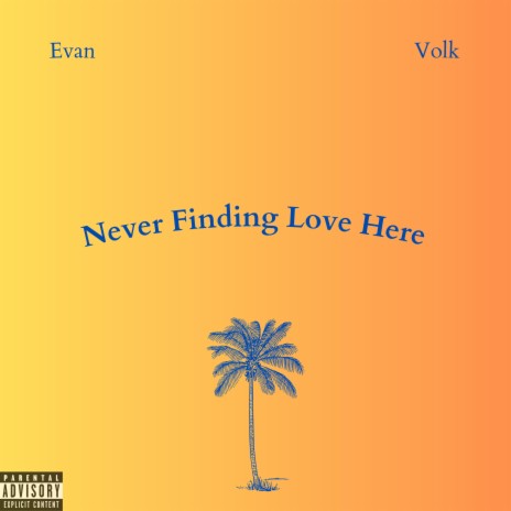 Never Finding Love Here | Boomplay Music
