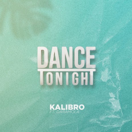 Dance Tonight ft. Daramola