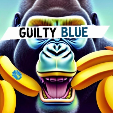 Guilty Blue | Boomplay Music