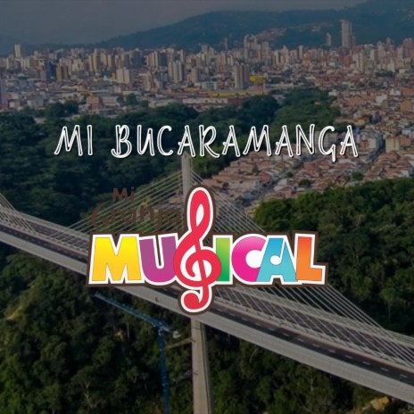 MI BUCARAMANGA | Boomplay Music