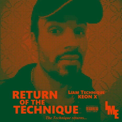 Return of the Technique (Liam's Song) ft. Liam Technique | Boomplay Music