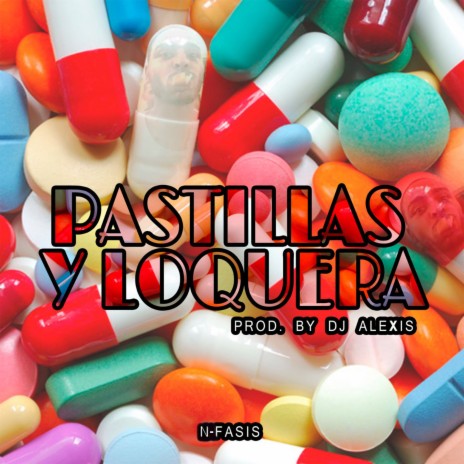 Pastillas y Loquera | Boomplay Music