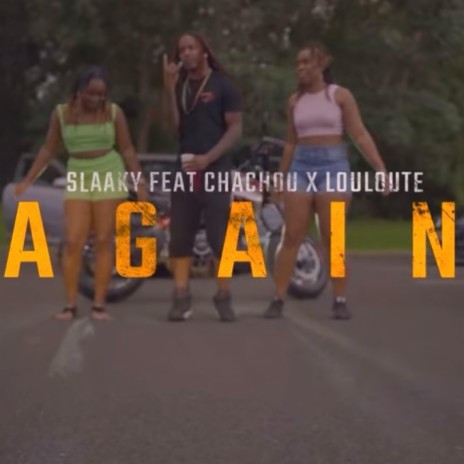 Again ft. Chachou & Louloute | Boomplay Music