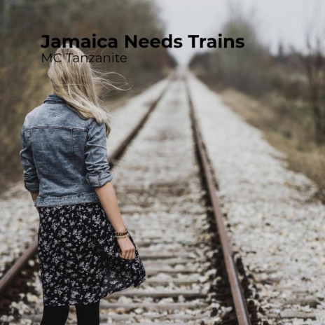 Jamaica Needs Trains