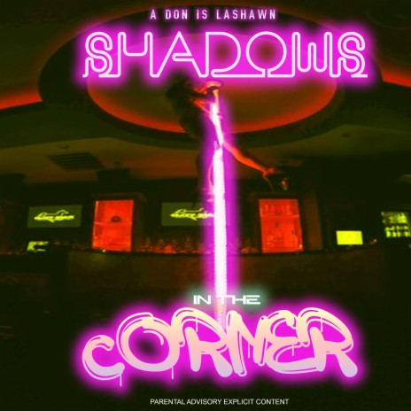 SHADOWS IN THE CORNER | Boomplay Music