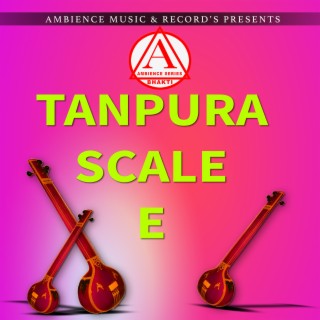 Tanpura E Scale